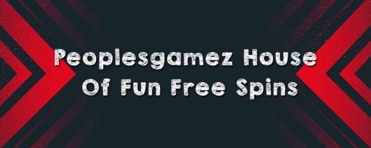 How to Get Peoplesgamez House Of Fun Free Spins