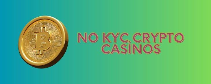 No KYC Crypto Casinos